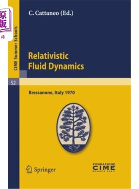海外直订Relativistic Fluid Dynamics: Lectures Given at a Summer School of the Centro Int Relativist