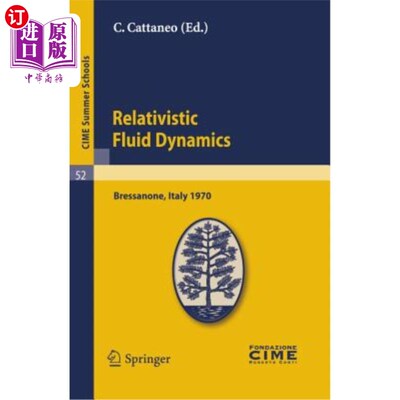 海外直订Relativistic Fluid Dynamics: Lectures Given at a Summer School of the Centro Int Relativist