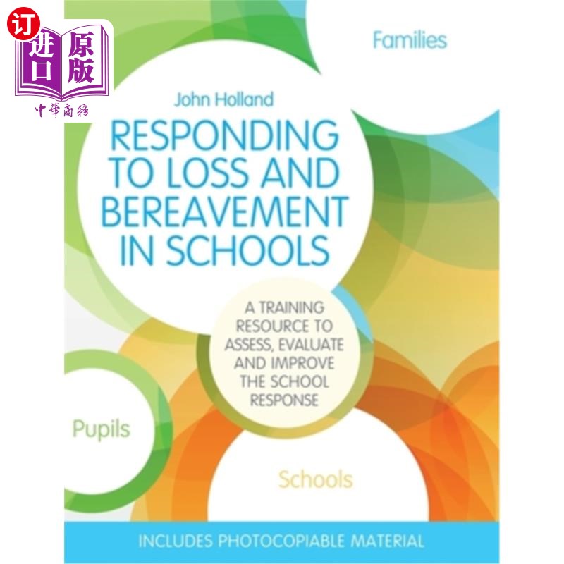 海外直订Responding to Loss and Bereavement in Schools: A Training Resource to Assess, Ev 应对学校的损失和丧亲之痛: