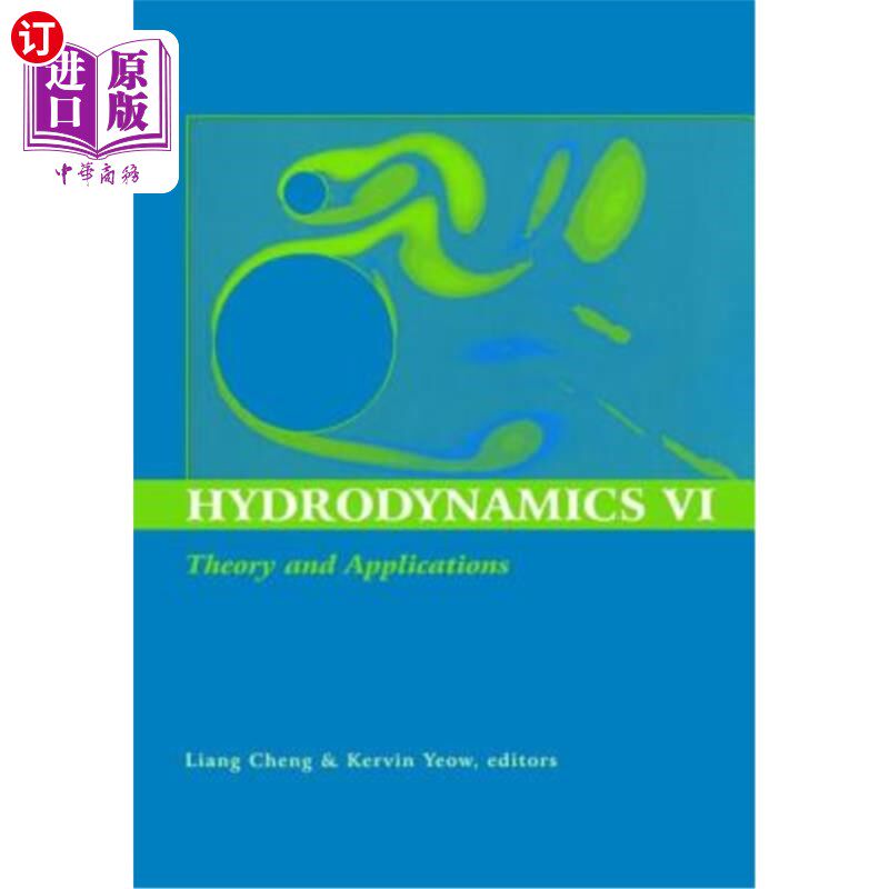 海外直订Hydrodynamics VI: Theory and Applications: Proceedings of the 6th International  水动力学VI:理论和应用:第六