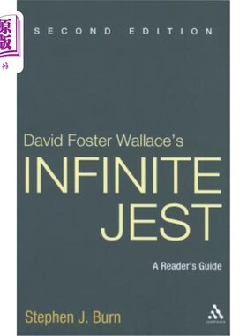 海外直订David Foster Wallace's Infinite Jest, Second Edition: A Reader's Guide 大卫·福斯特·华莱士的《无限的玩笑》，