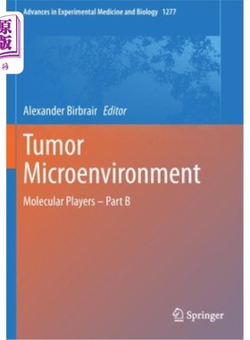 海外直订医药图书Tumor Microenvironment: Molecular Players - Part B 肿瘤微环境:分子玩家- B部分