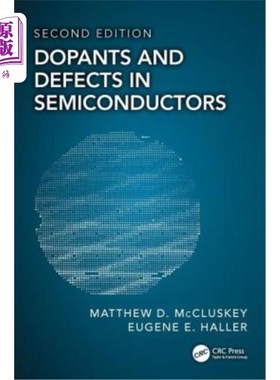 海外直订Dopants and Defects in Semiconductors 半导体中的掺杂剂和缺陷