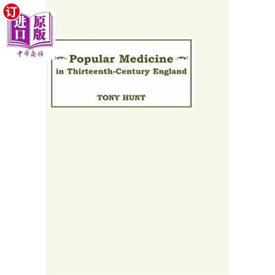 海外直订医药图书Popular Medicine in 13th-Century England: Introduction and Texts 13世纪英国的大众医学：导言和文本