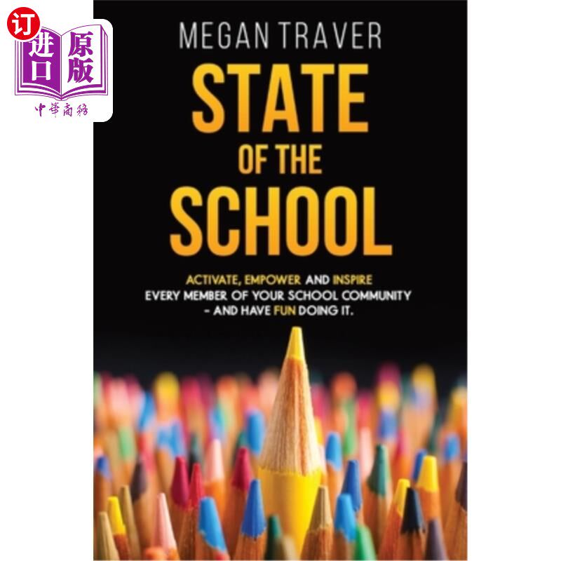 海外直订State of the School: Transformative strategies to activate, empower, and inspire 学校现状:变革性策略，激活