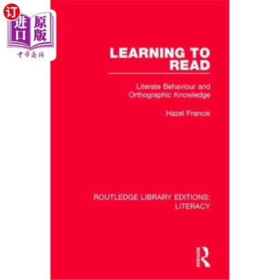 海外直订Learning to Read: Literate Behaviour and Orthographic Knowledge 学习阅读:识字行为和正字法知识