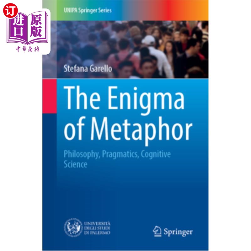 海外直订The Enigma of Metaphor: Philosophy, Pragmatics, Cognitive Science 隐喻之谜：哲学、语用学、认知科学