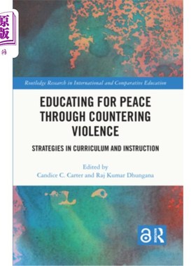 海外直订Educating for Peace through Countering Violence: Strategies in Curriculum and In Educating