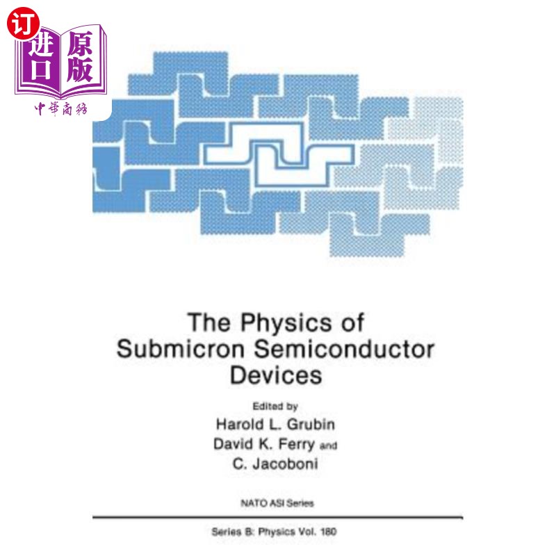 海外直订The Physics of Submicron Semiconductor Devices 亚微米半导体器件的物理