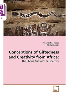 海外直订Conceptions of Giftedness and Creativity from Africa 来自非洲的天赋和创造力的概念