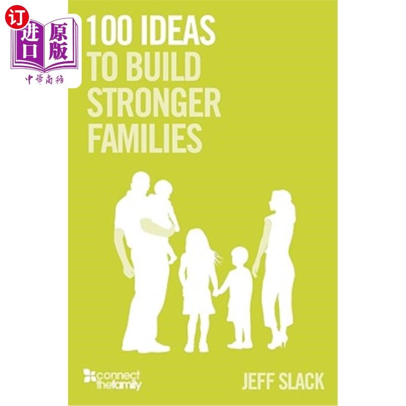 海外直订100 Ideas to Build Stronger Families 建立更强大家庭的100个想法
