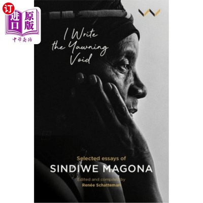 海外直订I Write the Yawning Void: Selected Essays of Sindiwe Magona 我写了打哈欠的虚空:辛迪威·马戈纳文选