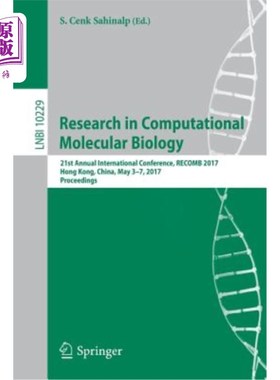 海外直订Research in Computational Molecular Biology: 21st Annual International Conferenc 计算分子生物学研究:第21届