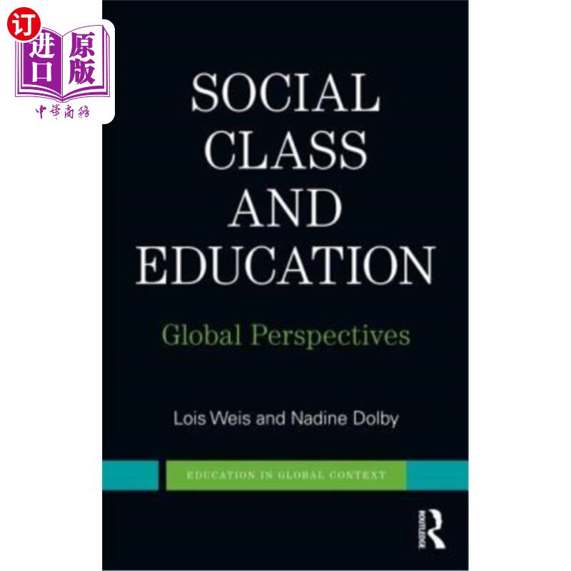 海外直订Social Class and Education: Global Perspectives 社会阶层与教育:全球视角