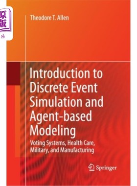 海外直订Introduction to Discrete Event Simulation and Agent-Based Modeling: Voting Syste 介绍离散事件仿真和基于代理的建