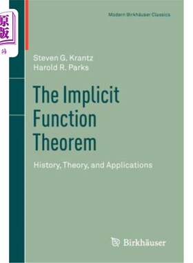海外直订The Implicit Function Theorem: History, Theory, and Applications 隐函数定理：历史、理论和应用