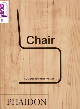 Chair: 500 Designs that Matter 进口艺术 椅子：500件具有影响力的设计 Phaidon【中商原版】