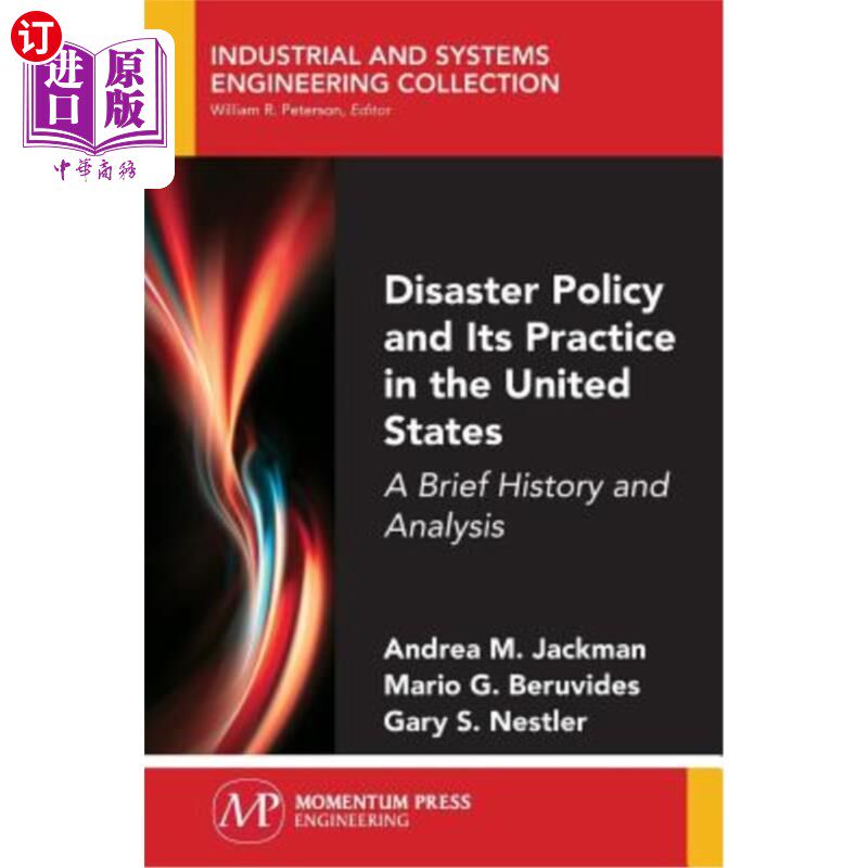 海外直订Disaster Policy and Its Practice in the United States: A Brief History and Analy 美国灾害政策及其实践：简史