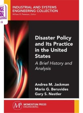 海外直订Disaster Policy and Its Practice in the United States: A Brief History and Analy 美国灾害政策及其实践：简史