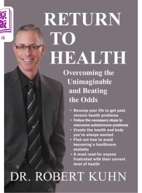 海外直订医药图书Return to Health: Overcoming the Unimaginable and Beating the Odds 回归健康：克服难以想象的困难战胜
