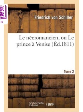 海外直订法语 Le Nécromancien, Ou Le Prince à Venise. Tome 2 威尼斯的死灵法师或王子。第2卷