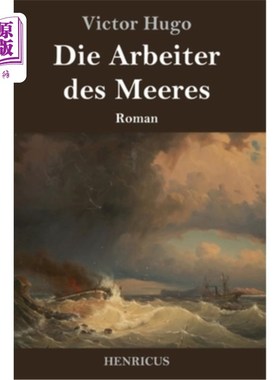 海外直订德语 Die Arbeiter des Meeres: Roman 海工人罗曼