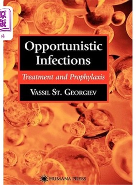 海外直订医药图书Opportunistic Infections: Treatment and Prophylaxis 机会性感染：治疗和预防