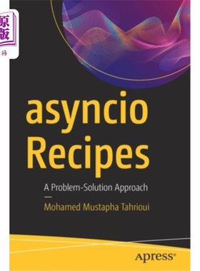 海外直订Asyncio Recipes: A Problem-Solution Approach 异步配方：一种问题解决方法