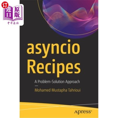 海外直订Asyncio Recipes: A Problem-Solution Approach 异步配方：一种问题解决方法