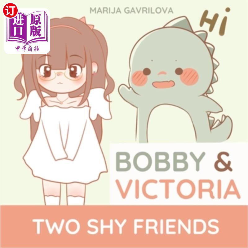 海外直订Bobby & Victoria: Two Shy Friends 鲍比和维多利亚:两个害羞的朋友