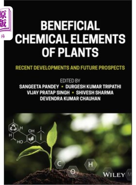 海外直订Beneficial Chemical Elements of Plants: Recent Developments and Future Prospects 植物有益化学元素研究进展与