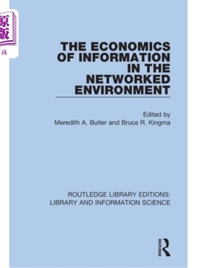 海外直订The Economics of Information in the Networked Environment 环境中的信息经济学