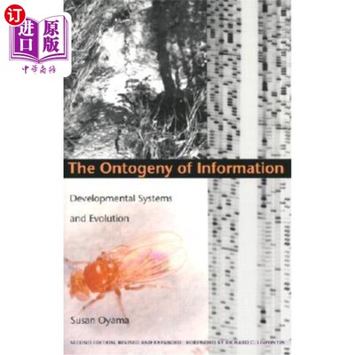海外直订The Ontogeny of Information: Developmental Systems and Evolution 信息的个体发生:发展系统和进化