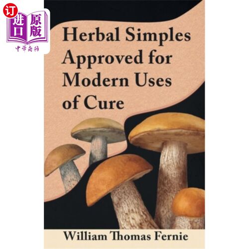 海外直订医药图书Herbal Simples Approved for Modern Uses of Cure 草药被批准用于现代治疗