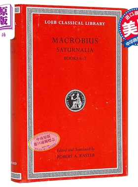 马克罗比乌斯 农神节 6-7册 洛布古典丛书 原文拉英对照版 Saturnalia Volume III 英文原版 Macrobius 哲学【中商原版】