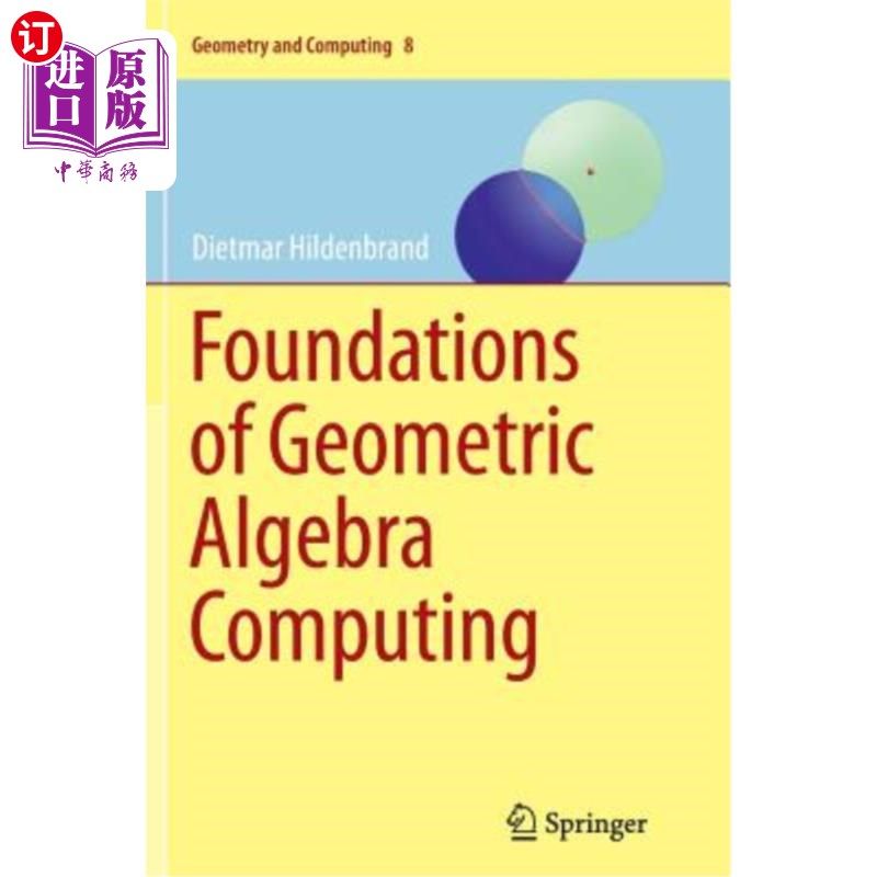 海外直订Foundations of Geometric Algebra Computing 几何代数计算基础
