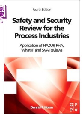 海外直订Safety and Security Review for the Process Industries: Application of Hazop, Pha 过程工业的安全和安全审查:H