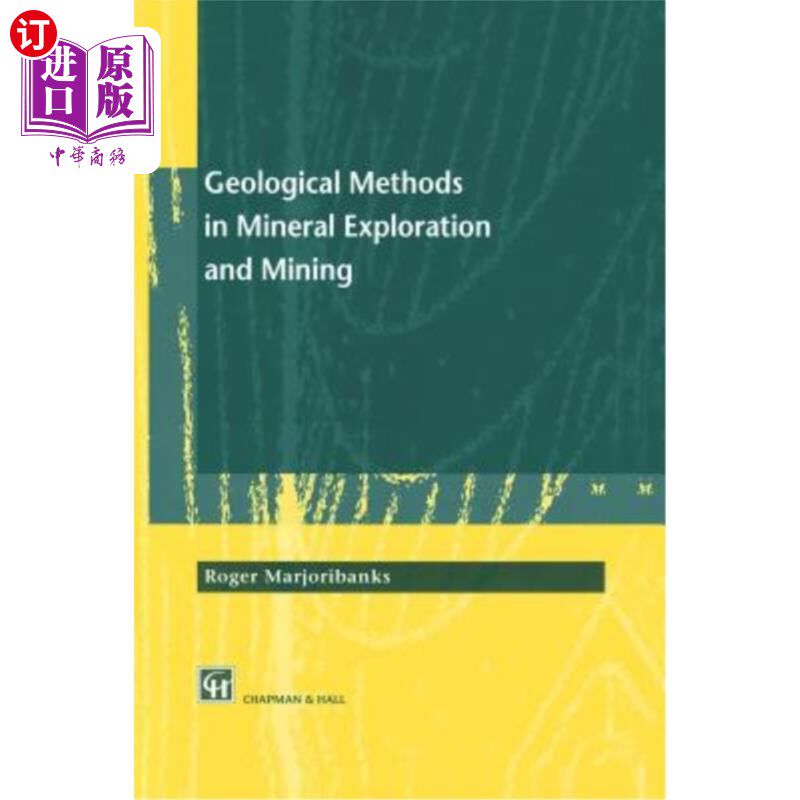 海外直订Geological Methods in Mineral Exploration and Mining 矿产勘查与开采中的地质方法