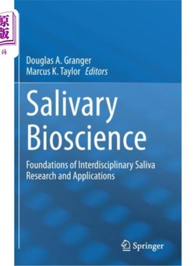 海外直订医药图书Salivary Bioscience: Foundations of Interdisciplinary Saliva Research and Applic 唾液生物科学:跨学