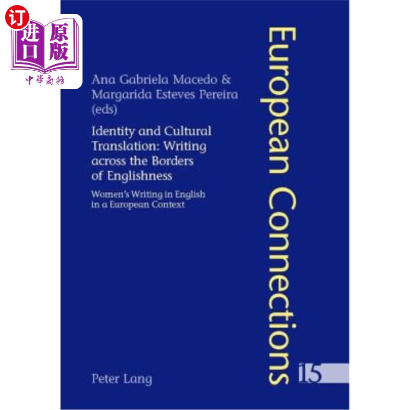 海外直订Identity and Cultural Translation: Writing across the Borders of Englishness; Wo 身份与文化翻译:跨英语性边