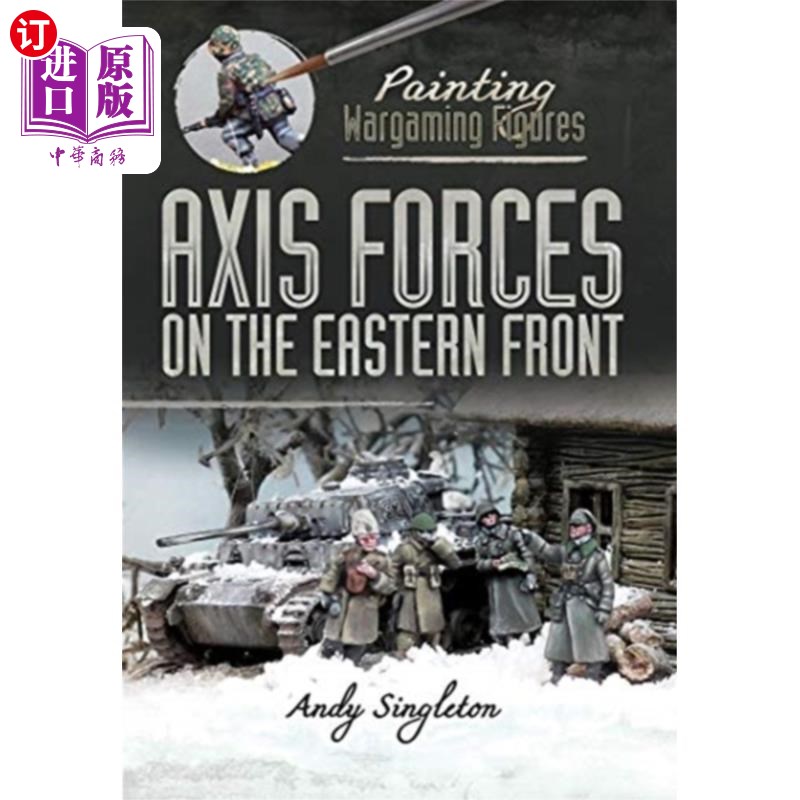海外直订Painting Wargaming Figures: Axis Forces on the E...