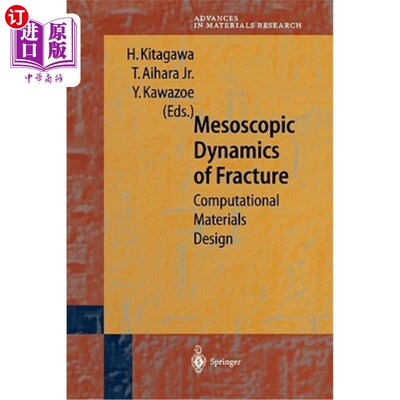 海外直订Mesoscopic Dynamics of Fracture: Computational Materials Design 断裂细观动力学：计算材料设计