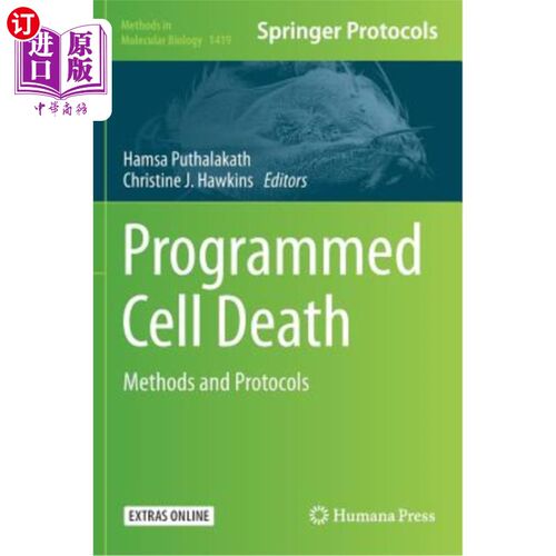 海外直订Programmed Cell Death: Methods and Protocols 程序性细胞死亡：方法和协议