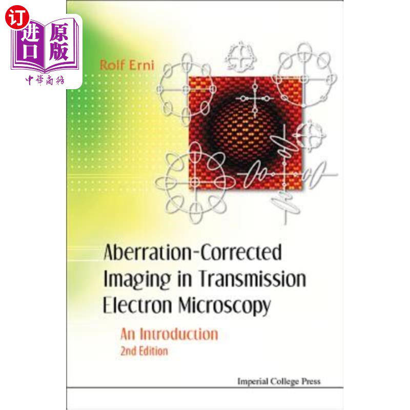 海外直订Aberration-Corrected Imaging in Transmission Electron Microscopy: An Introductio 透射电子显微镜像差校正成像简介