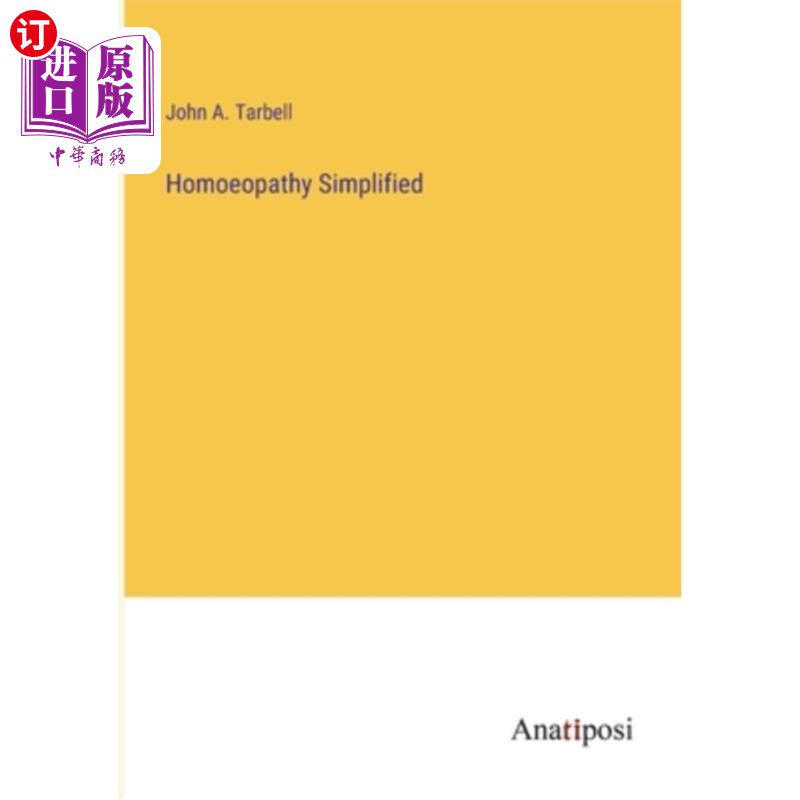 海外直订Homoeopathy Simplified 顺势疗法的简化