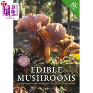 and Mushrooms the Guide Forager Ireland Wild 食用菌：英国 Britain 海外直订Edible 爱尔兰和欧洲 Fungi