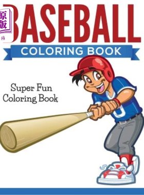 海外直订Baseball Coloring Book: Super Fun Coloring Book 棒球着色书：超级有趣的着色书