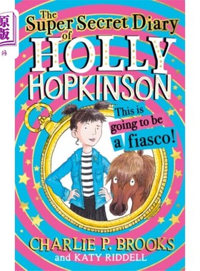 海外直订Super-Secret Diary of Holly Hopkinson: This Is G... 霍莉·霍普金森的超级秘密日记:这将是一场惨败