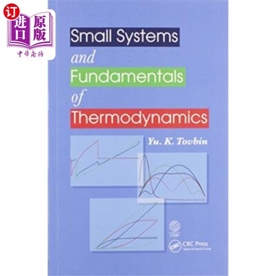 海外直订Small Systems and Fundamentals of Thermodynamics 小系统与热力学基础
