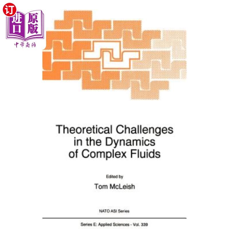 海外直订Theoretical Challenges in the Dynamics of Complex Fluids 复杂流体动力学的理论挑战